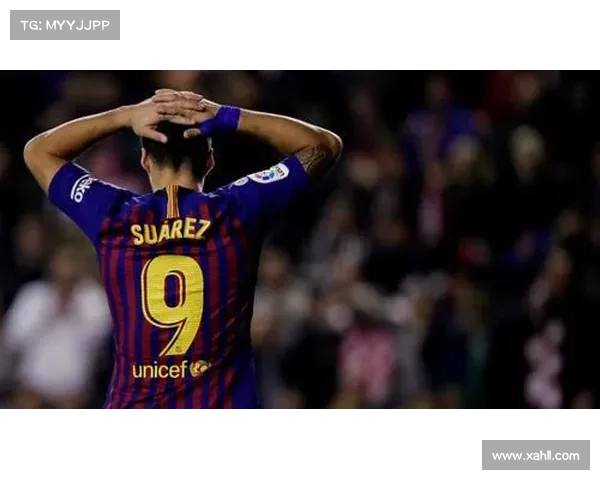 巴萨为何决意出售苏亚雷斯背后的战术革新与管理权力博弈